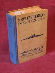 Brennecke, Jochen:  Kreuzerkrieg in zwei Ozeanen. Schwerer Kreuzer Admiral Scheer versenkt 152000 Brutto-Register-Tonnen. 
