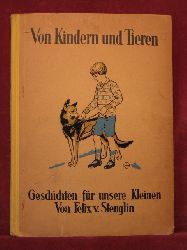 Stenglin, Felix von:  Von Kindern und Tieren. 