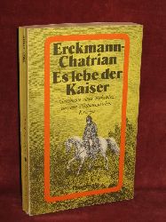 Erckmann - Chatrian:  Es lebe der Kaiser. Geschichte eines Rekruten aus den Napoleonischen Kriegen. 