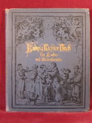 Siebe, Josephine:  Ludwig Richter-Buch. Fr Kinder und Kinderfreunde. 