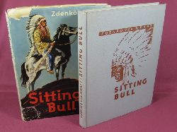 Kraft, Zdenko von:  Sitting Bull. Der groe Sioux-Huptling. 