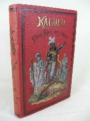 Stanley, H. M.:  Kalulu, Prinz, Knig und Sklave. Szenen aus dem Leben in Zentral-Afrika. 