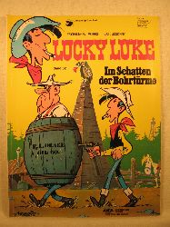 Goscinny, Rene / Morris (d.i. Maurice de Bevere):  Lucky Luke. Band 32: Im Schatten der Bohrtrme. 