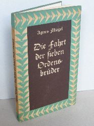 Miegel, Agnes:  Die Fahrt der sieben Ordensbrder. 