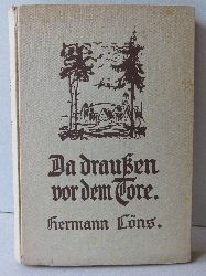 Lns, Hermann:  Da drauen vor dem Tore. Heimatliche Naturbilder. 