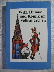 Kuhlmann / Rhrich (Herausgeber):  Witz, Humor und Komik im Volksmrchen. 