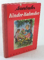 Walendy, Paula (Herausgeberin):  Auerbachs Kinder-Kalender. 63. Jahrgang. 