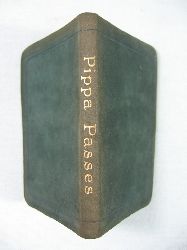 Browning, Robert:  Langham Booklets: Pippa Passes. 