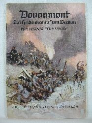 Beumelburg, Werner:  Spannende Geschichten, Heft Nr. 9: Douaumont. Ein Heldenkampf um Verdun. 