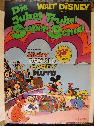 Disney, Walt:  Kinoplakat: Die Jubel Trubel Super Schau. 50 lustige Jahre 