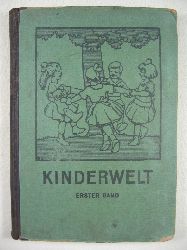   Kinderwelt. Lesebuch fr die Grundschulen des Braunschweigischen Landes. 