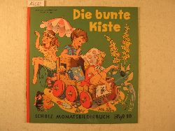 Brsch, Lili (Schriftleitung):  Die bunte Kiste. Scholz Monatsbilderbuch. 8. Jahrgang, Heft 10, Juli 1954. 