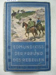 Ki, Edmund:  Der Freund des Rebellen. 