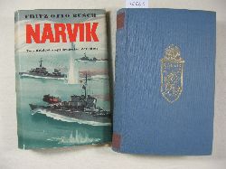 Busch, Fritz Otto:  Narvik. Vom Heldenkampf deutscher Zerstrer. 