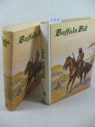 Cody Wetmore, Helen:  Buffalo Bill der letzte groe Kundschafter. 