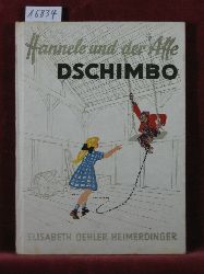 Oehler-Heimerdinger, Elisabeth:  Hannele und der Affe Dschimbo. 