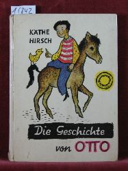 Hirsch, Kthe:  Die Geschichte von Otto. 