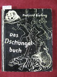 Kipling, Rudyard:  Das Dschungelbuch. 