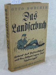 Doderer, Otto:  Das Landserbuch. Heiteres und Besinnliches aus den Feldzeitungen des Weltkrieges. 