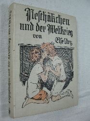 Ury, Else:  Nesthkchen und der Weltkrieg. 