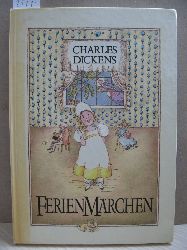 Dickens, Charles:  Ferienmrchen. 