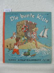Brsch, Lili (Schriftleitung):  Die bunte Kiste. Scholz Monatsbilderbuch. 4. Jahrgang, Heft 10, Juli 1950. 