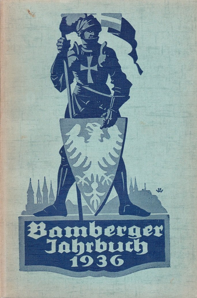 SCHNEIDMADL, Hans (Hrsg.):  9. Bamberger Jahrbuch. 1936. Rück- und Ausblicke. 