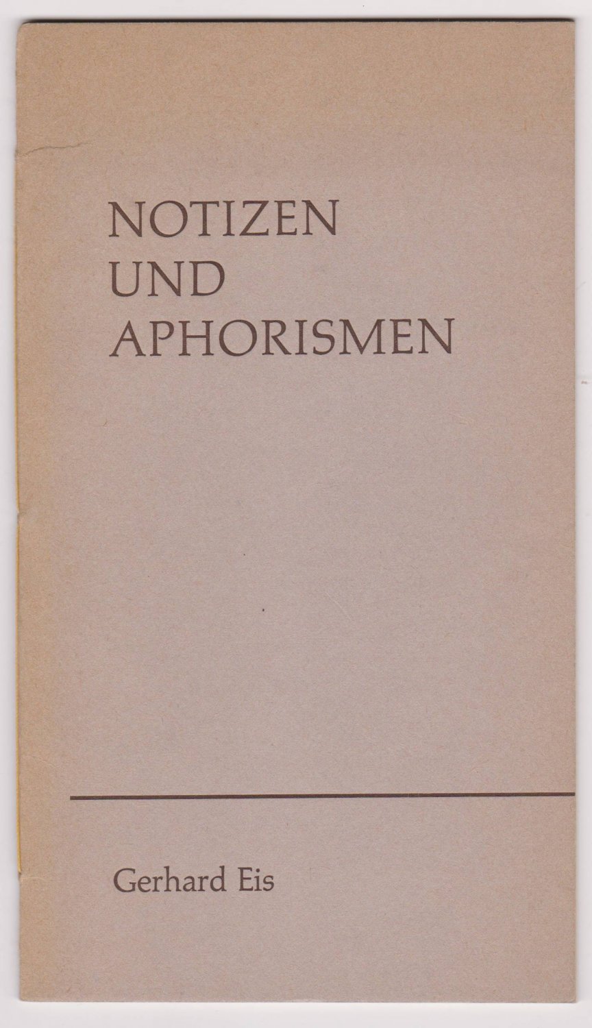 EIS, Gerhard:  Notizen und Aphorismen. (Numeriert und signiert!). 