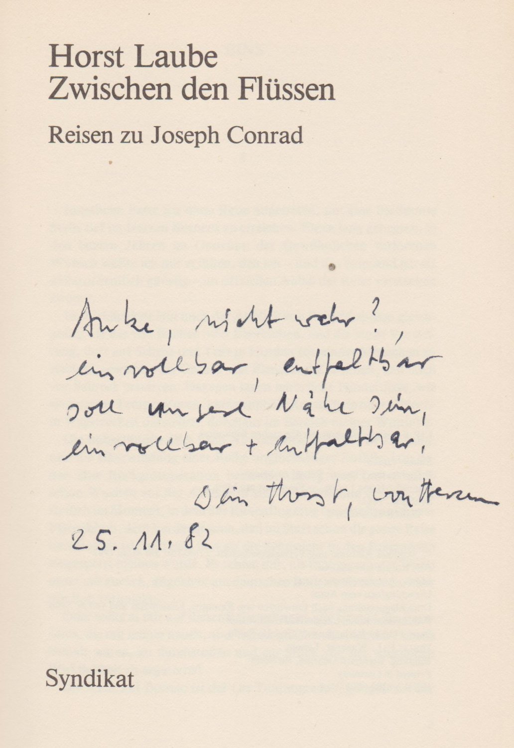 LAUBE, Horst:  Zwischen den Flüssen. Reisen zu Joseph Conrad. (Mit Widmung und Signatur des Autors!). 