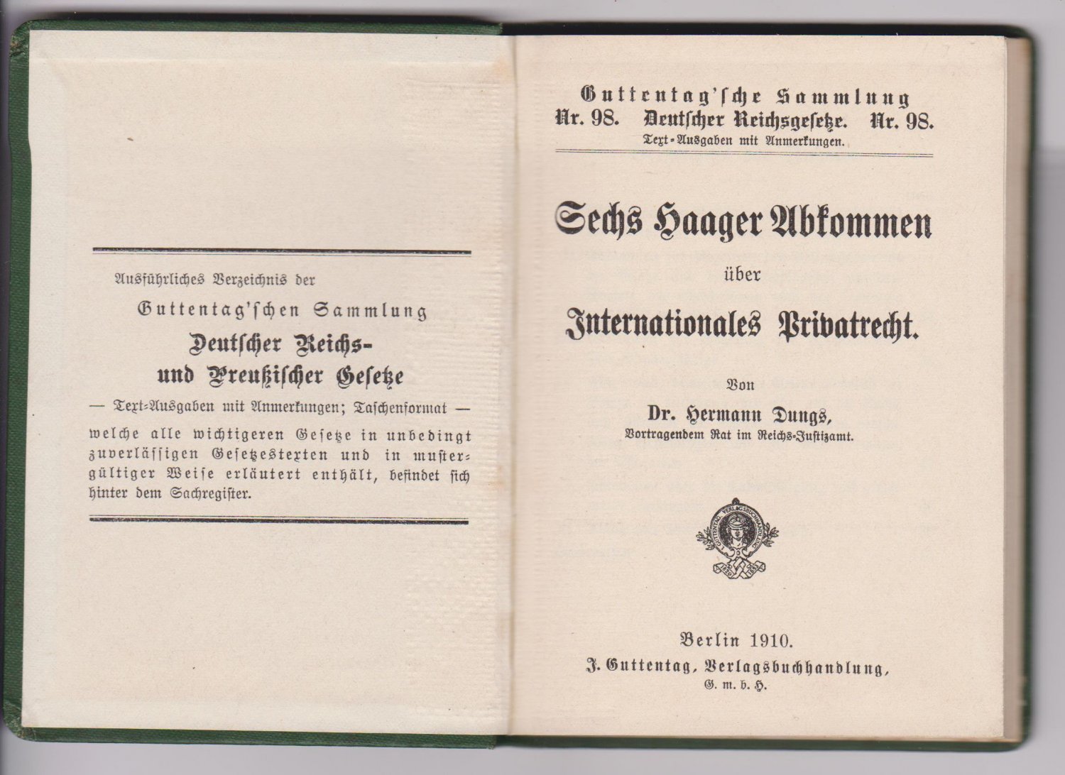 DUNGS, Hermann:  Sechs Haager Abkommen über Internationales Privatrecht. (Original-Ausgabe!). 