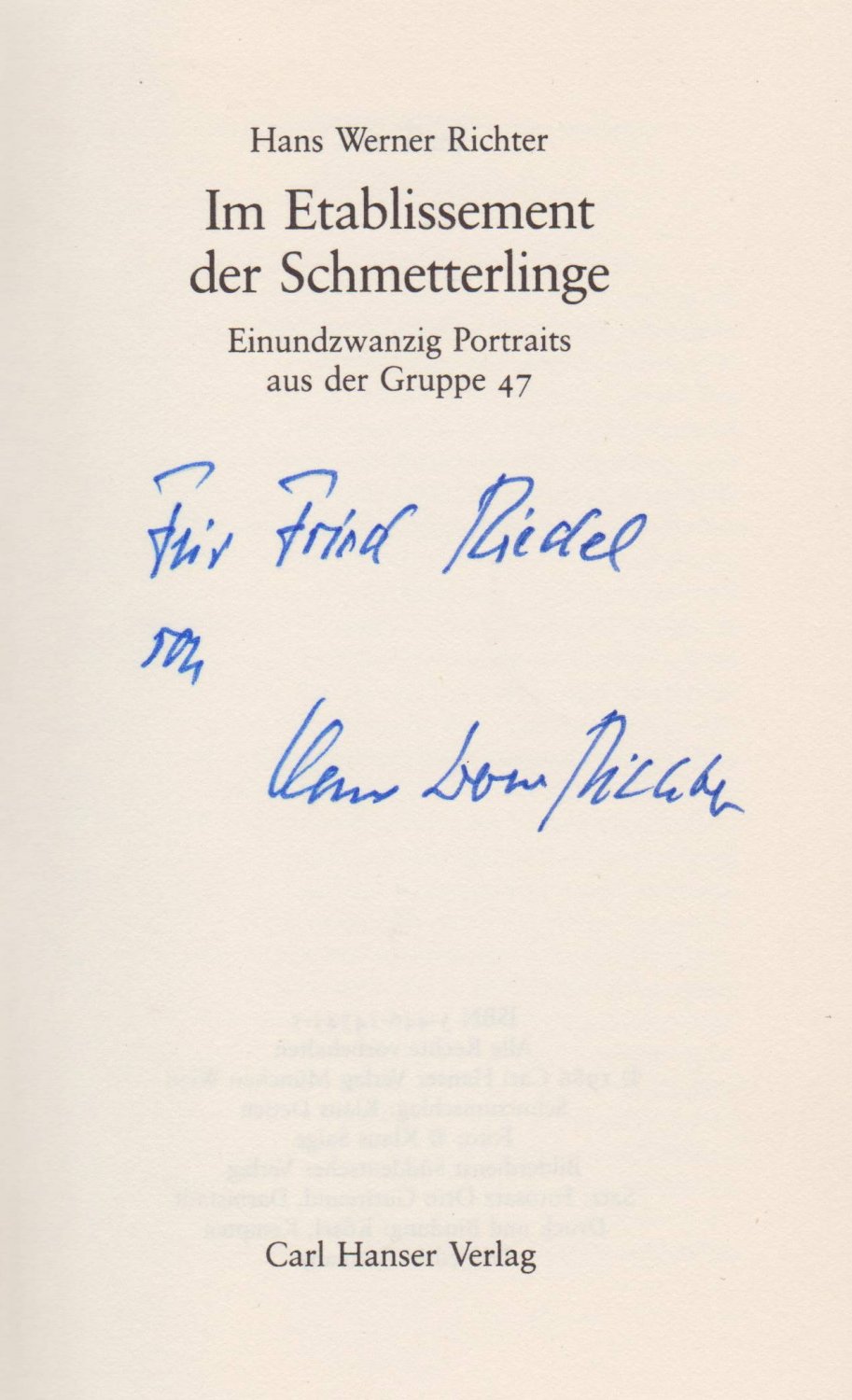 RICHTER, Hans Werner:  Im Etablissement der Schmetterlinge. Einundzwanzig Portraits aus der Gruppe 47. (Widmung!) 