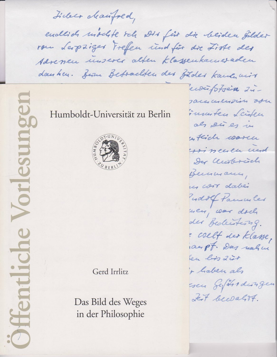 IRRLITZ, Gerd:  Das Bild des Weges in der Philosophie. (Widmung + Brief!). Abschiedsvorlesung - 11. Juli 2000. 