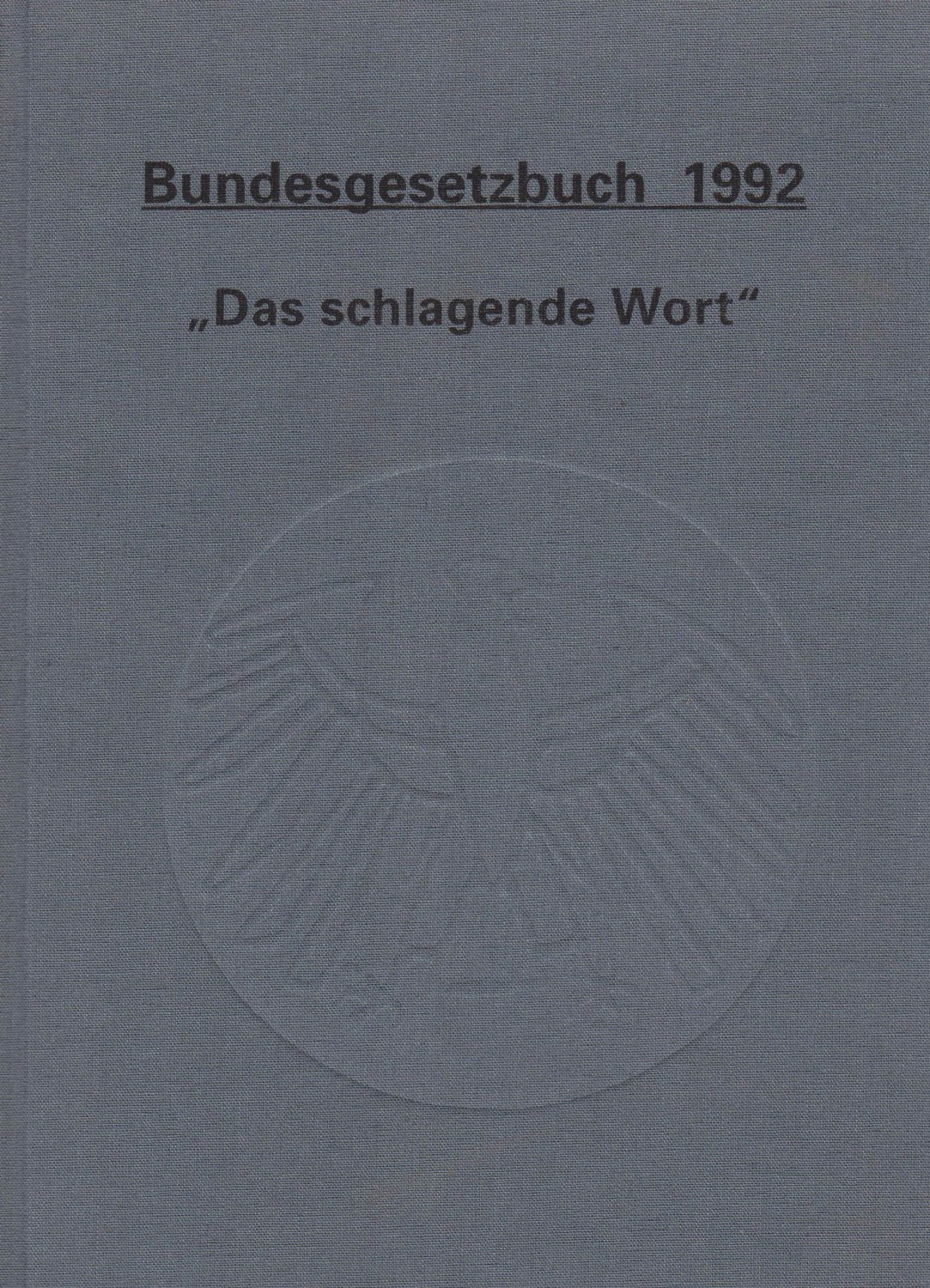 SCHWARZ, Jana / Martin KIRST / Johannes ECKARDT:  Bundesgesetzbuch 1992. "Das schlagende Wort". 