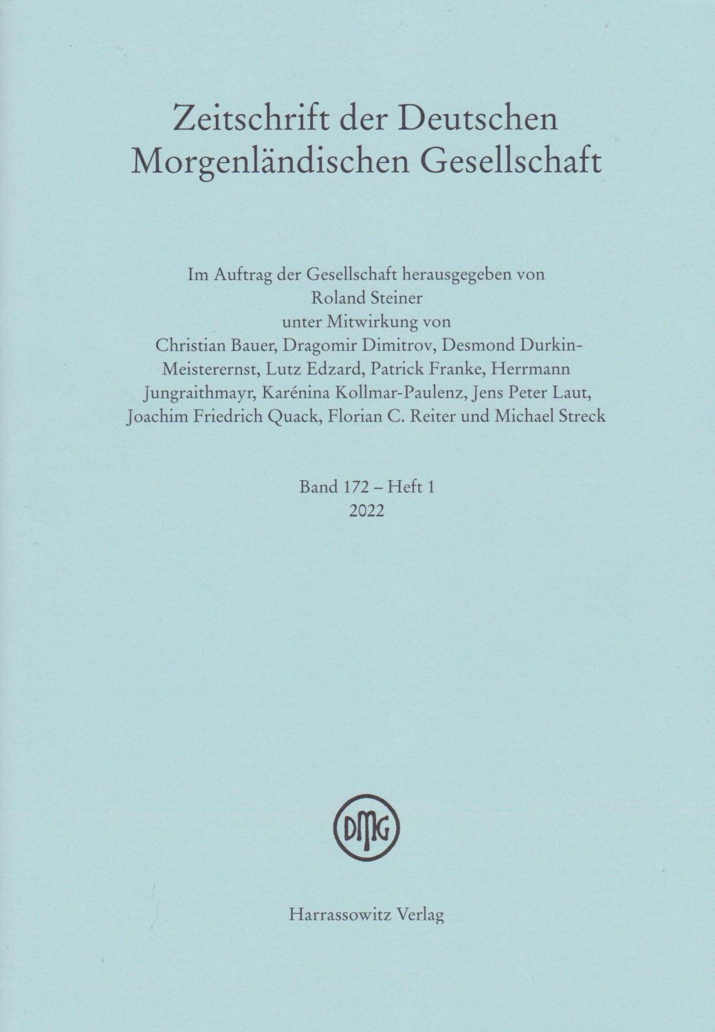 STEINER, Roland (Herausgeber):  Zeitschrift der Deutschen Morgenländischen Gesellschaft. Band 172 - Heft 1, 2022. 