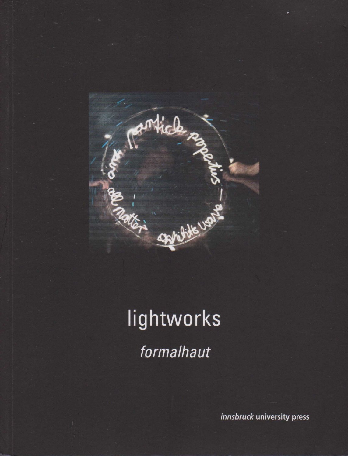 formalhaut (Gabriela Seifert und Götz Stöckmann):  lightworks. 