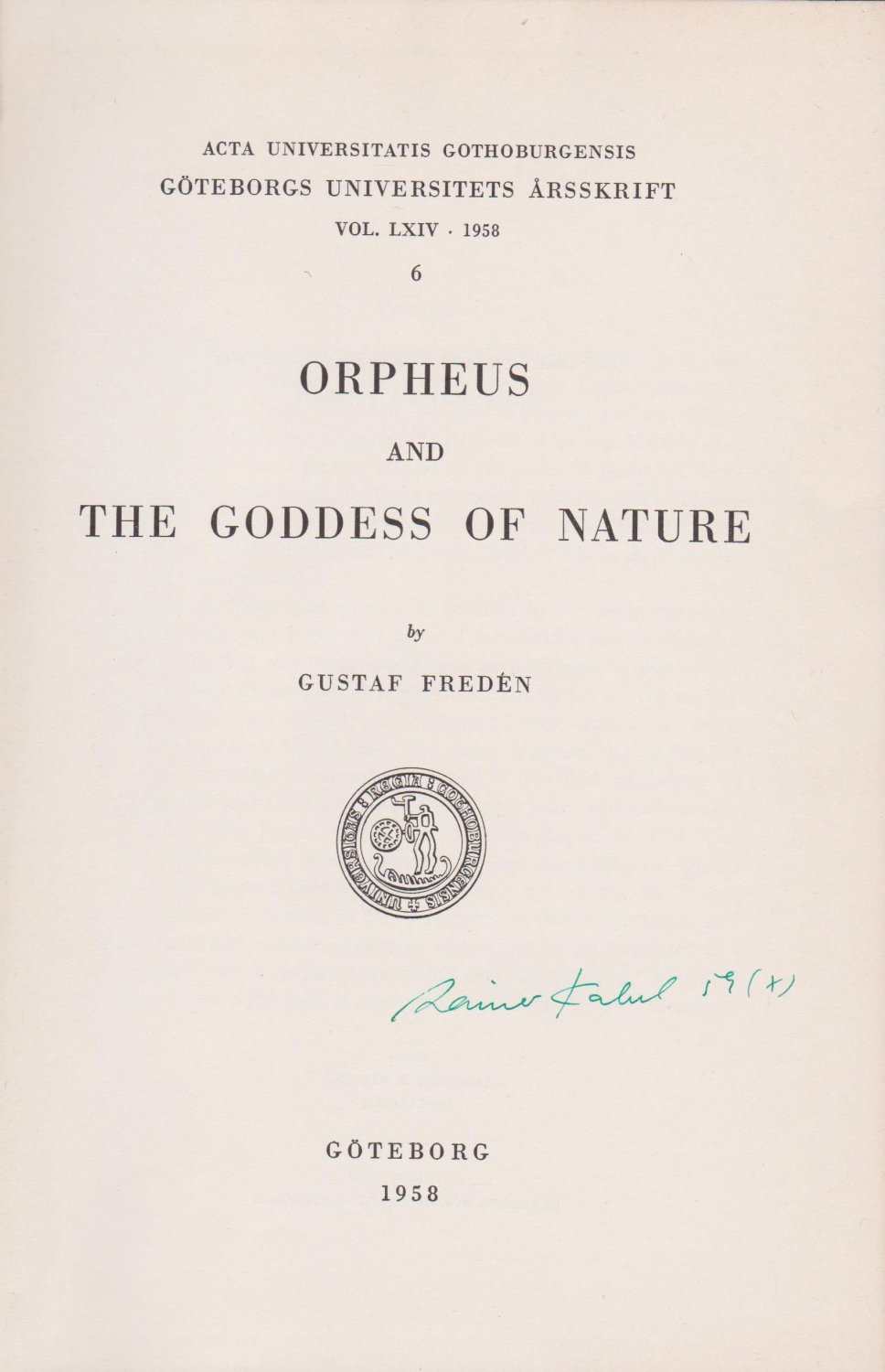 FREDEN, Gustaf:  Orpheus and the Goddess of Nature. 
