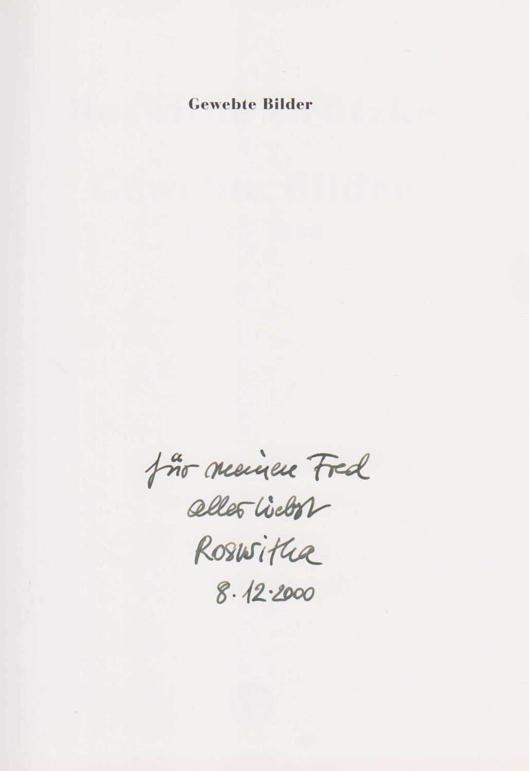 GRÜTZKE, Roswitha:  Gewebte Bilder. (Mit Widmung und Signatur der Künstlerin!). 1982 - 1999. 