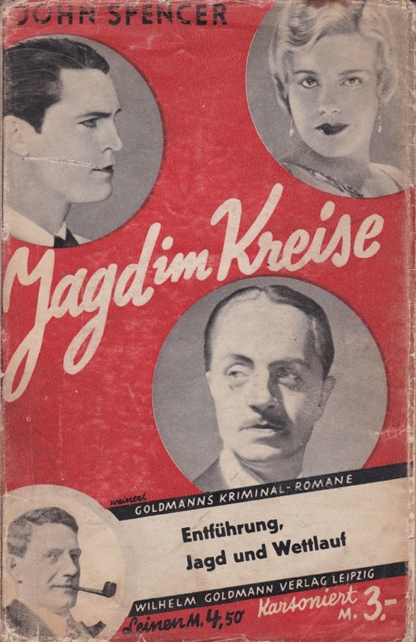 SPENCER, John (d. i. William Edward Vickers):  Jagd im Kreise. (Deutsche Erstausgabe!). Kriminal-Roman. 
