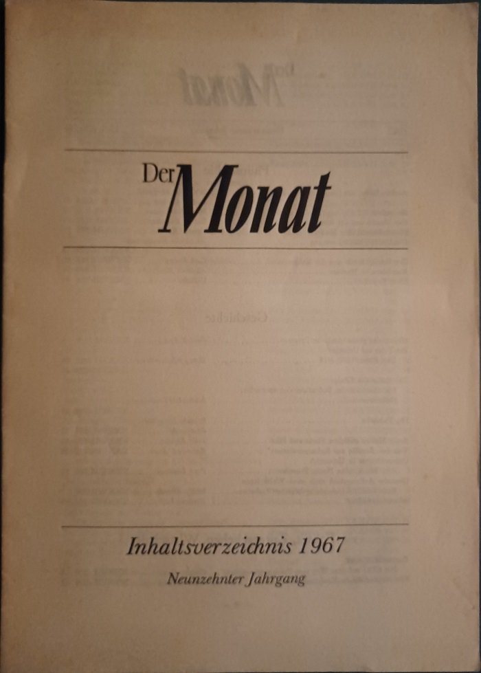 ALLEMANN, Fritz René (Herausgeber):  Der Monat. Eine internationale Zeitschrift für Politik und geistiges Leben. Inhaltsverzeichnis 1967. Neunzehnter Jahrgang (Heft 220-231). 