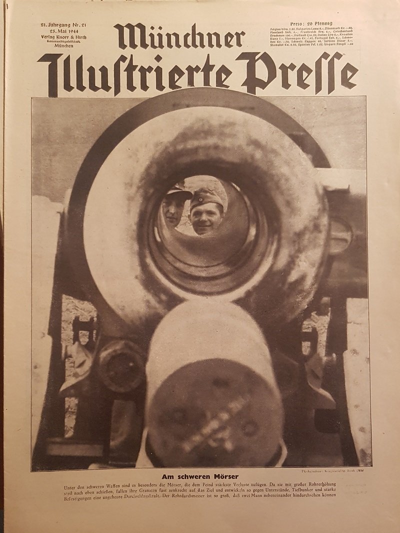 SEYBOTH, Hermann (Schriftleiter):  Münchner Illustrierte Presse. Nummer 21, 25. Mai 1944. Am schweren Mörser. Unter den schweren Waffen sind es besonders die Mörser [...]. 