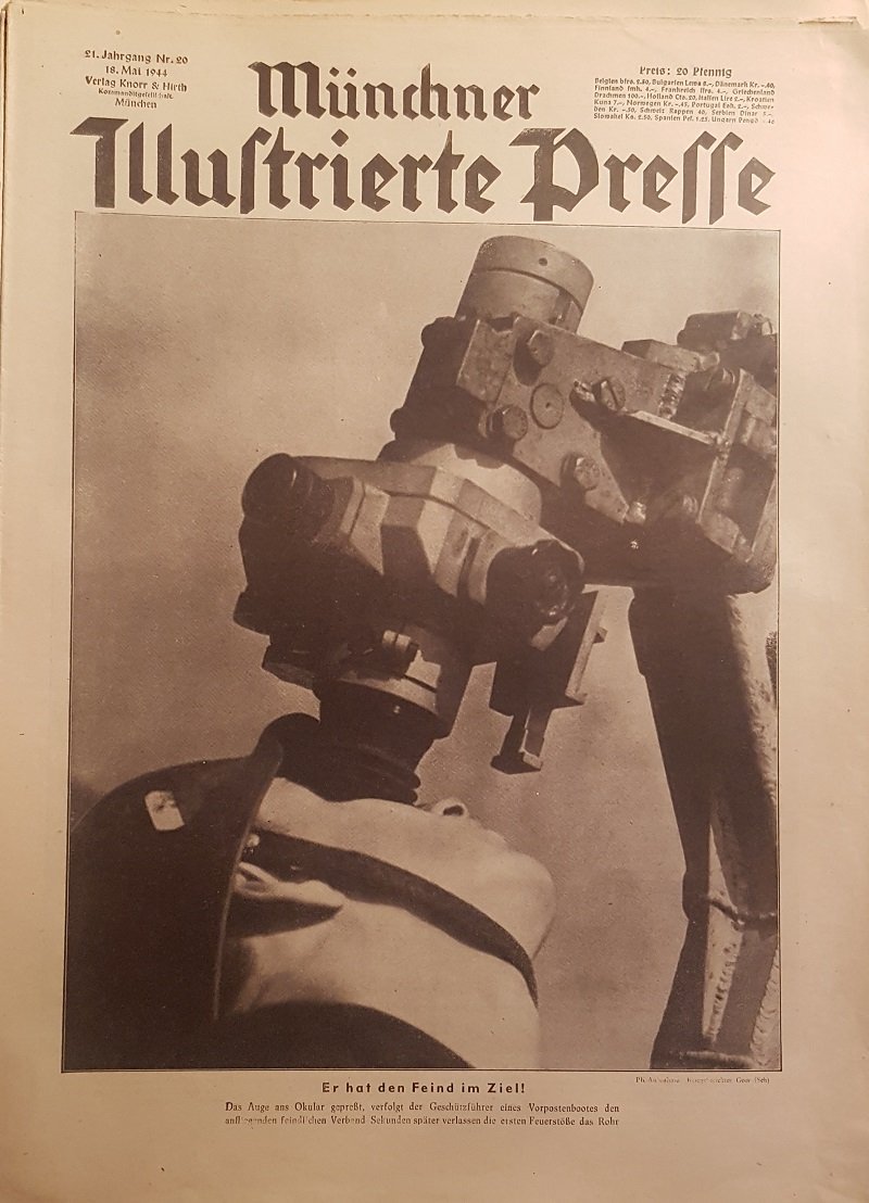 SEYBOTH, Hermann (Schriftleiter):  Münchner Illustrierte Presse. Nummer 20, 18. Mai 1944. Er hat den Feind im Ziel! Das Auge ans Okular gepreßt [...]. 