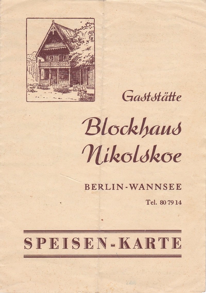 Gaststätte Blockhaus Nikolskoe, Berlin-Wannsee (Herausgeber):  Speisen-Karte. Original-Speisekarte aus der Nachkriegszeit. 