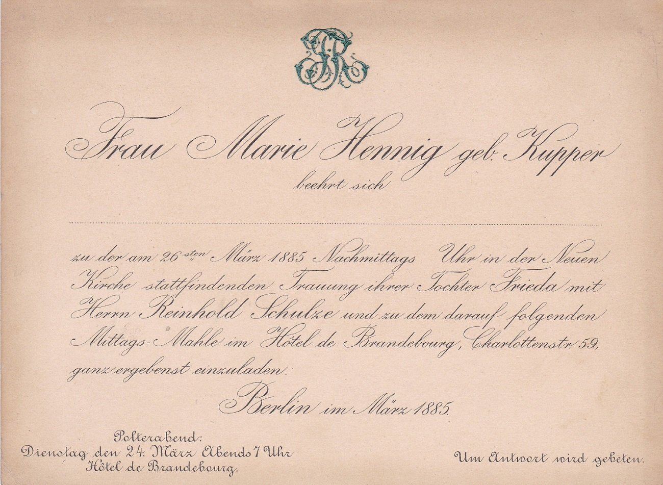   Einladung zu Hochzeit und Polterabend im einstigen Hotel de Brandebourg. Original-Einladungskarte zu Hochzeitsfeierlichkeiten im Frühjahr 1885. 