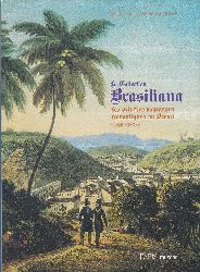 Muse de la Vie romantique. -  La Collection Brasiliana : Les peintres voyageurs romantiques au Brsil (1820-1870). 