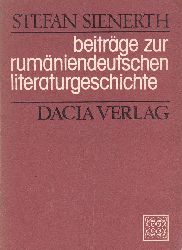 SIENERTH, Stefan (Hrsg.):  Beitrge zur rumniendeutschen Literaturgeschichte. 