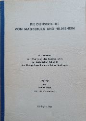 STECH, Lorenz:  Die Dienstrechte von Magdeburg und Hildesheim. Dissertation zur Erlangung des Doktorgrades der Juristischen Fakultt der Georg-August-Universitt zu Gttingen. 