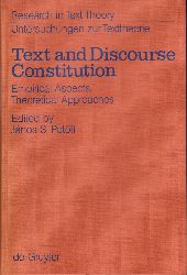 PETFI, Jnos S. (ed.):  Text and Discourse Constitution. Empirical Aspects, Theoretical Approaches. 
