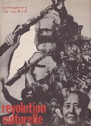   revolution culturelle. Cahiers Bimestriels. Juin 1969. No 1/2.  Directeur: M. Burkhalter. 