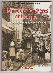 MAUSSET-CIBOT, Genevive:  Histoire des bouchres de limoges, mes grands-mres. 