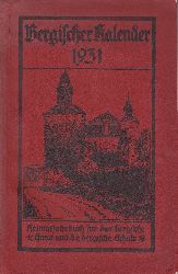 JUX, Anton (Schriftleitung):  Bergischer Kalender 1931. Ein Heimatjahrbuch fr das bergische Haus und die bergische Schule. 